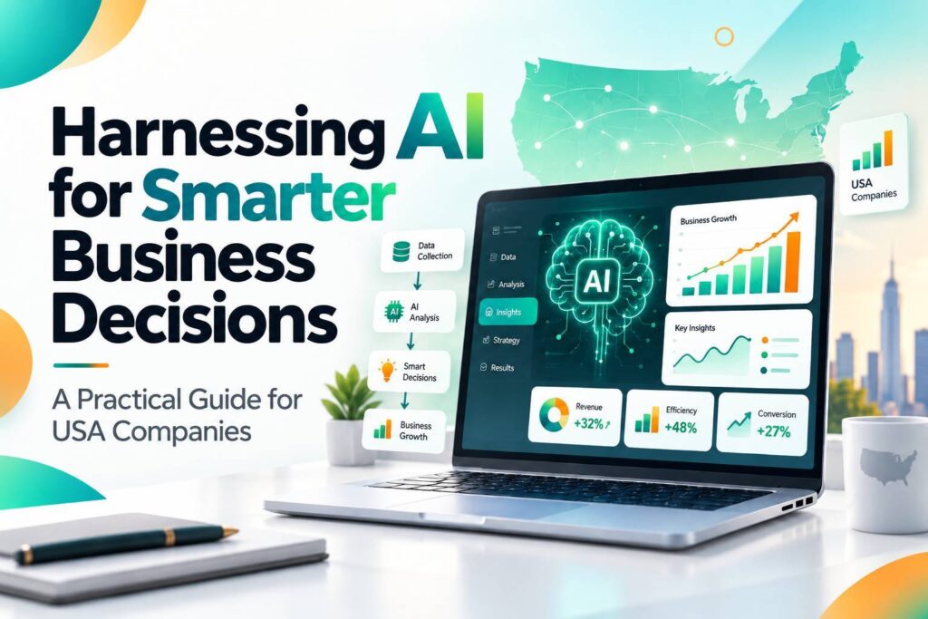 Harnessing AI for Smarter Business Decisions
